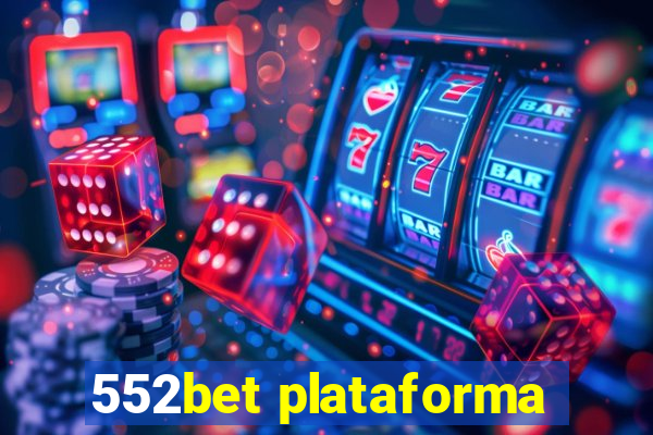 552bet plataforma